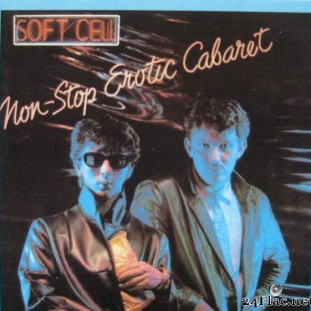 Soft Cell - Non-Stop Erotic Cabaret (1981/1996) [APE (image + .cue)]