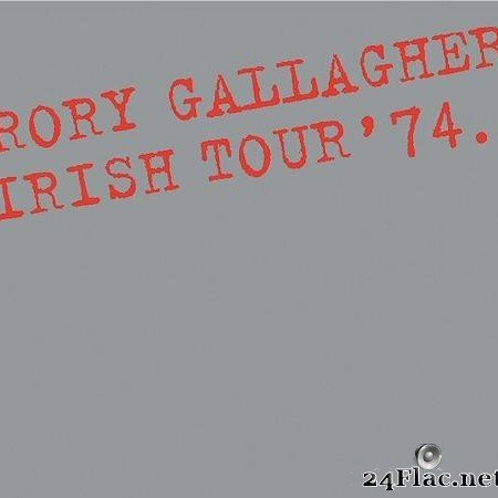Rory Gallagher - Irish Tour ’74 (1974/2018) [FLAC (tracks)]