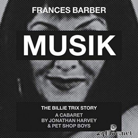 Frances Barber & Pet Shop Boys - Musik (Original Cast Recording) (2019)