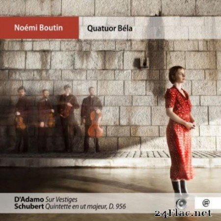 NoГ©mi Boutin, Quatuor BГ©la - D’Adamo: Sur Vestiges - Schubert: Quintet en Ut Majeur, D. 956 (2019) Hi-Res