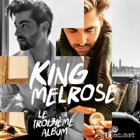King Melrose - Le troi3iГЁme album (2019)