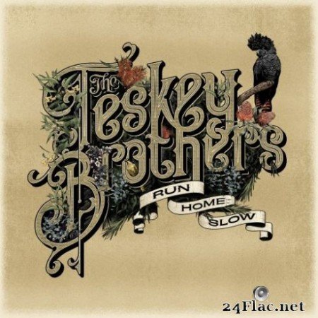 The Teskey Brothers - Run Home Slow (2019) Hi-Res