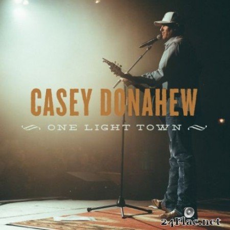 Casey Donahew - One Light Town (2019)
