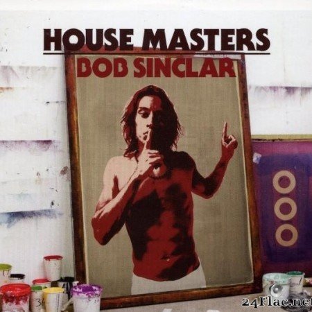 Bob Sinclar - House Masters (2008) [FLAC (tracks + .cue)]