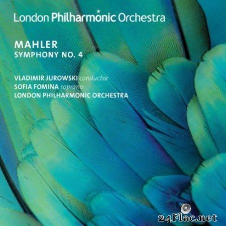 London Philharmonic Orchestra, Sofia Fomina & Vladimir Jurowski - Mahler: Symphony No. 4 (2019) Hi-Res
