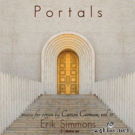 Erik Simmons - Portals: Music for Organ, Vol. 11 (2019)