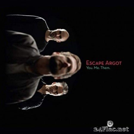 Escape Argot - You. Me. Them. (2019)