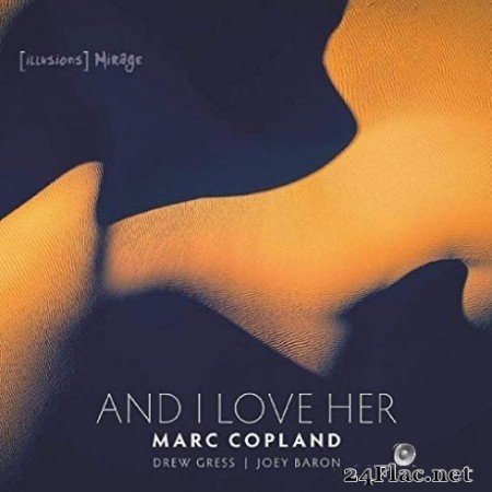 Marc Copland, Joey Baron & Drew Gress - And I Love Her (2019)