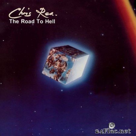 Chris Rea - The Road to Hell (Deluxe Edition) [2019 Remaster] (2019)