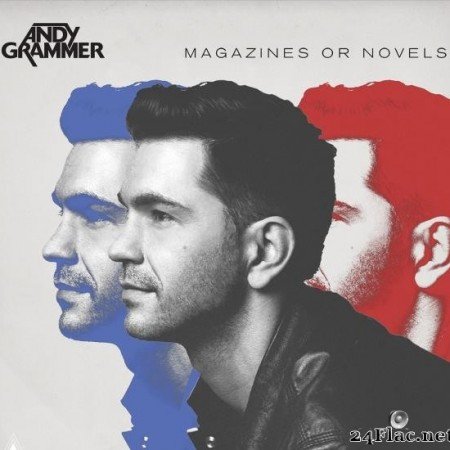 Andy Grammer - Magazines Or Novels (Deluxe Edition) (2014/2019) [FLAC (tracks)]