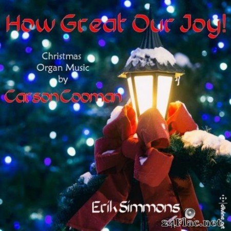 Erik Simmons - Carson Cooman: Christmas Organ Music (2019)