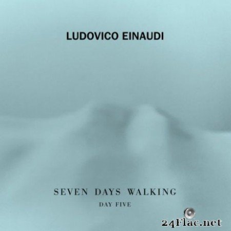 Ludovico Einaudi - Seven Days Walking (Day 5) (2019) Hi-Res