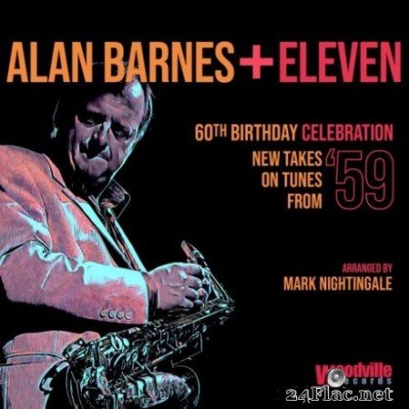 Alan Barnes - 60th Birthday Celebration (New Takes on Tunes from &#8217;59) (2019)
