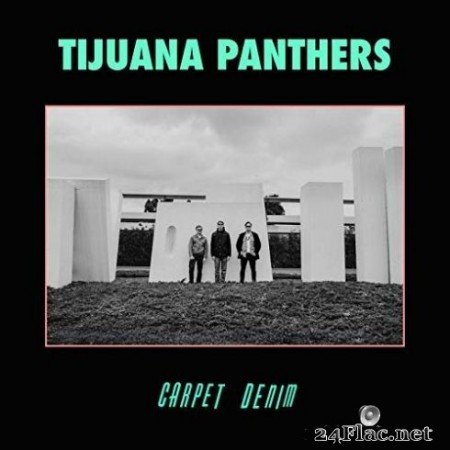 Tijuana Panthers - Carpet Denim (2019)