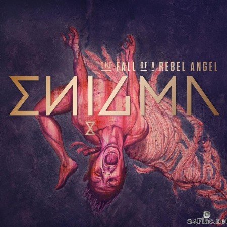 Enigma - The Fall Of A Rebel Angel (2016) [FLAC (tracks)]