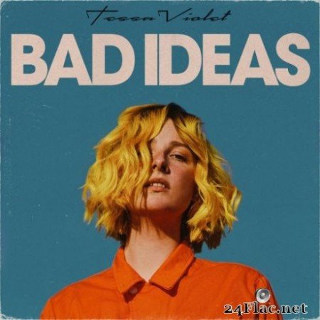 Tessa Violet - Bad Ideas (2019)