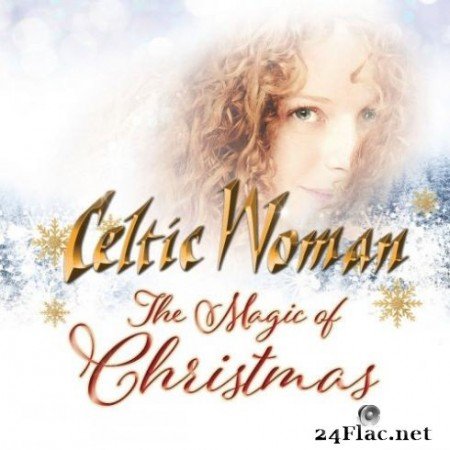 Celtic Woman - The Magic Of Christmas (2019)