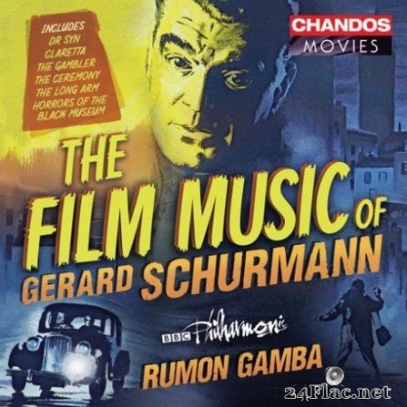 BBC Philharmonic & Rumon Gamba - Gerard Schurmann: Film Music (2019)