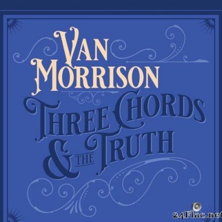 Van Morrison - Three Chords and the Truth (2019) [FLAC (tracks)]