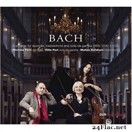 Michala Petri, Hille Perl, Mahan Esfahani - J.S. Bach: Flute Sonatas BWVV 1030-1035 (Arr. for Recorder & Basso continuo) (2019)