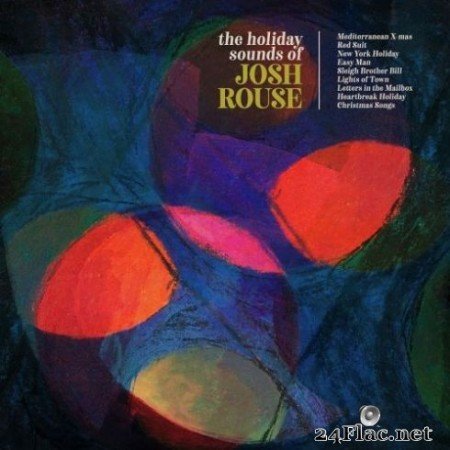 Josh Rouse - The Holiday Sounds of Josh Rouse (2019)