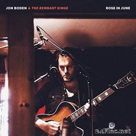 Jon Boden & The Remnant Kings - Rose in June (2019)