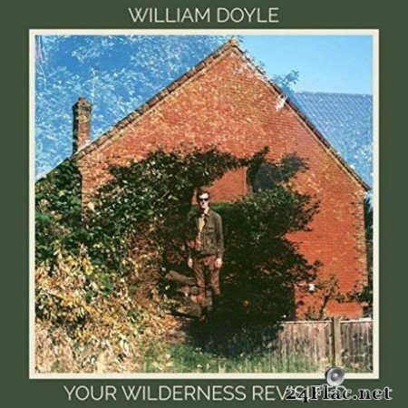 William Doyle - Your Wilderness Revisited (2019)