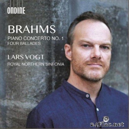 Lars Vogt - Brahms: Piano Concerto No. 1, Op. 15 & 4 Ballades, Op. 10 (2019) Hi-Res