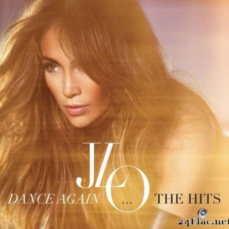Jennifer Lopez - Dance Again...The Hits (2012) [FLAC (tracks)]