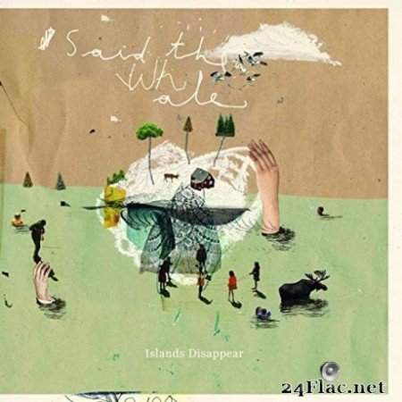 Said the Whale - Islands Disappear (10th Anniversary Edition) (2019)