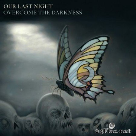 Our Last Night - Overcome The Darkness (2019)