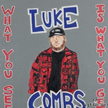 Luke Combs - What You See Is What You Get (2019) [FLAC (tracks)]