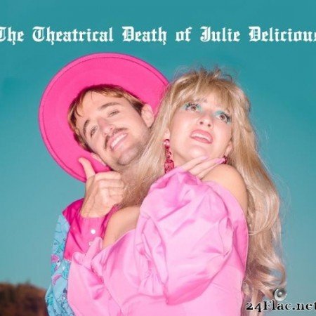 Holychild - The Theatrical Death of Julie Delicious (2019) [FLAC (tracks)]