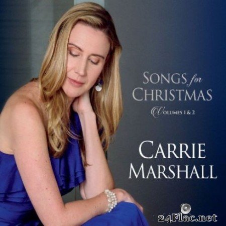 Carrie Marshall - Songs for Christmas, Vol. 1 & 2 (2019)