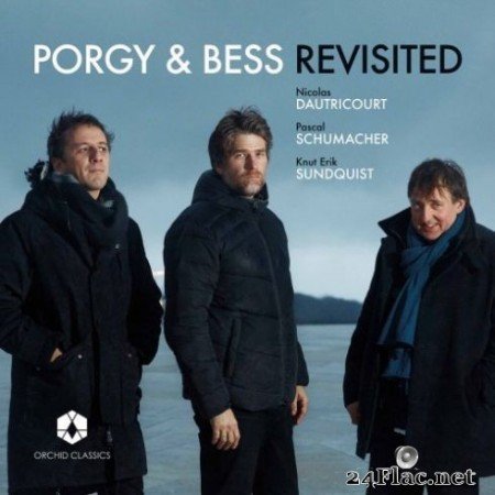 Nicolas Dautricourt, Pascal Schumacher & Knut Erik Sundquist - Porgy & Bess Revisited (2019) Hi-Res