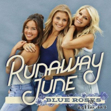 Runaway June - Blue Roses (2019)