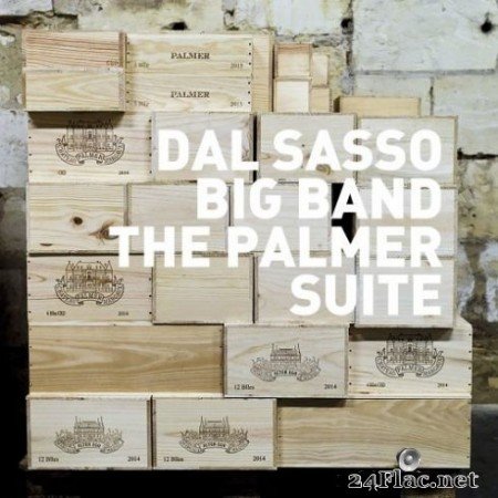 Dal Sasso Big Band & Christophe Dal Sasso - The Palmer Suite (2019)