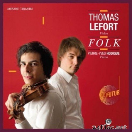 Thomas Lefort & Pierre-Yves Hodique - Folk (2019) Hi-Res