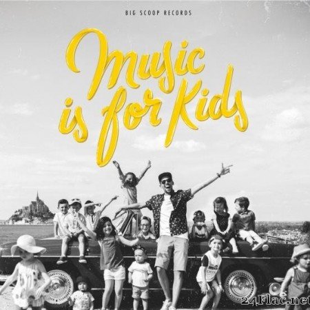 Fatbabs - Music Is for Kids (2019) [FLAC (tracks)]