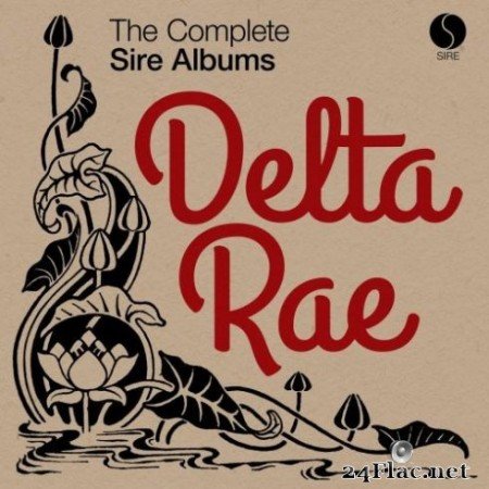 Delta Rae - The Complete Sire Albums (2019)