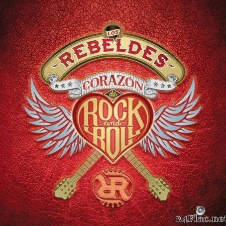 Los Rebeldes - Corazon de Rock and Roll (Remasterizado) (Boxset) (2019) [FLAC (tracks)]