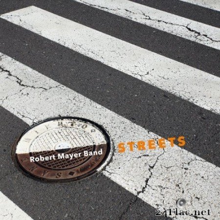 Robert Mayer Band - Streets (2019) FLAC