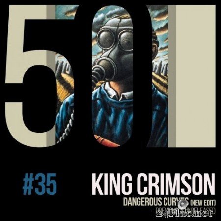 King Crimson - Dangerous Curves (KC50, Vol. 35) (2019) Hi-Res