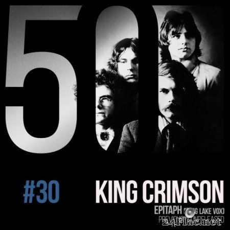 King Crimson - Epitaph (Greg Lake Vox) [KC50, Vol 30] (2019) Hi-Res