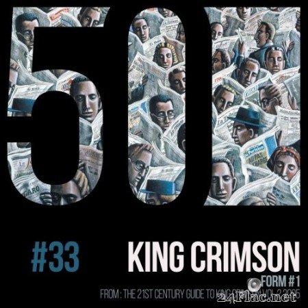 King Crimson - Form #1 (KC50, Vol. 33) (2019) Hi-Res