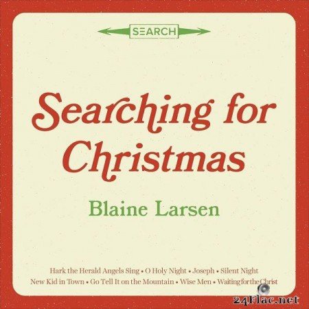 Blaine Larsen – Searching for Christmas [2019]