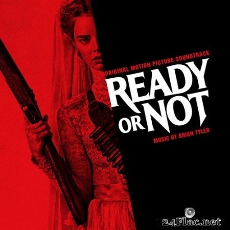 Brian Tyler - Ready or Not (Original Motion Picture Soundtrack) (2019) Hi-Res