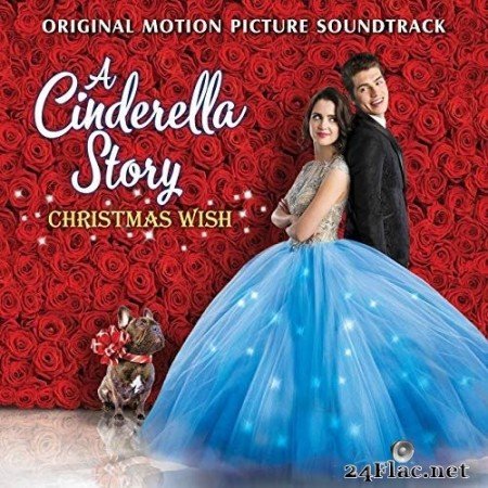 Laura Marano - A Cinderella Story: Christmas Wish (Original Motion Picture Soundtrack) (2019) Hi-Res