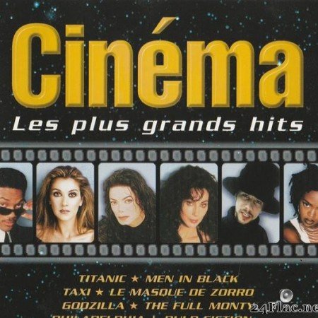 VA - Cinema  - Les Plus Grands Hits (1999) [FLAC (tracks + .cue)]