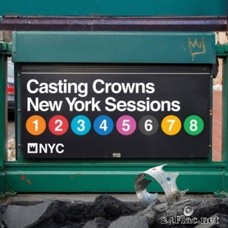 Casting Crowns - New York Sessions (2019) Hi-Res